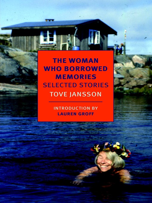 Title details for The Woman Who Borrowed Memories by Tove Jansson - Wait list